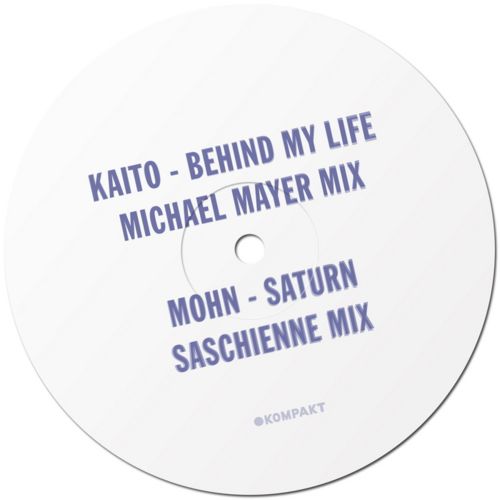 image cover: Kaito/Mohn - Behind My Life (Michael Mayer Mix)/Saturn (Saschienne Mix)
