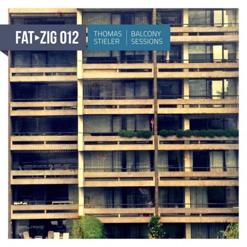 Thomas Stieler – Balcony Sessions [Freude Am Tanzen]