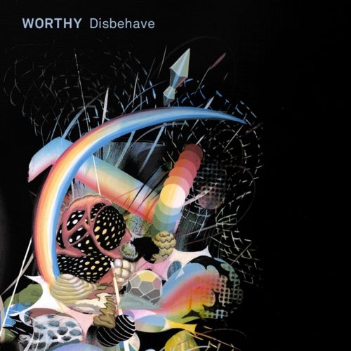 image cover: Worthy - Disbehave [Flac]