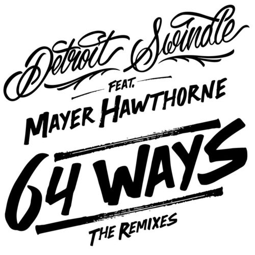 CS2496172 02A BIG Detroit Swindle feat. Mayer Ha - 64 Ways