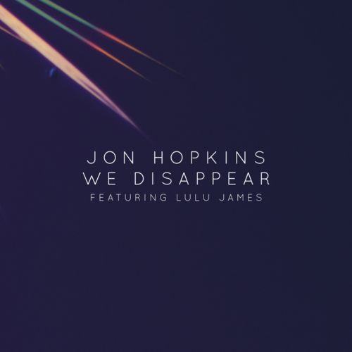 image cover: Jon Hopkins - We Disappear +(Moderat Remix)