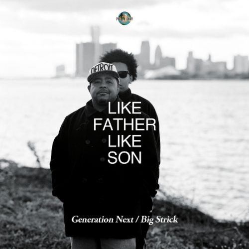 image cover: Big Strick & Generation Next - Like Father Like Son
