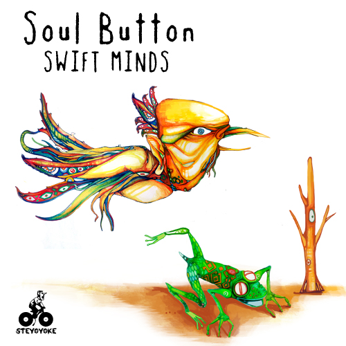 image cover: Soul Button – Swift Minds EP [STEYOYOKE] (PROMO)