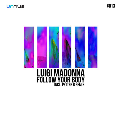 image cover: Luigi Madonna - Follow Your Body [Unrilis]