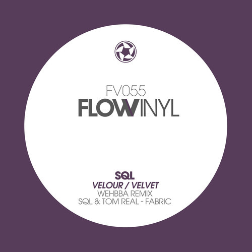 artworks 000076389123 r8iig3 SQL - Velour (+Wehhba Remix) [Flow Vinyl]