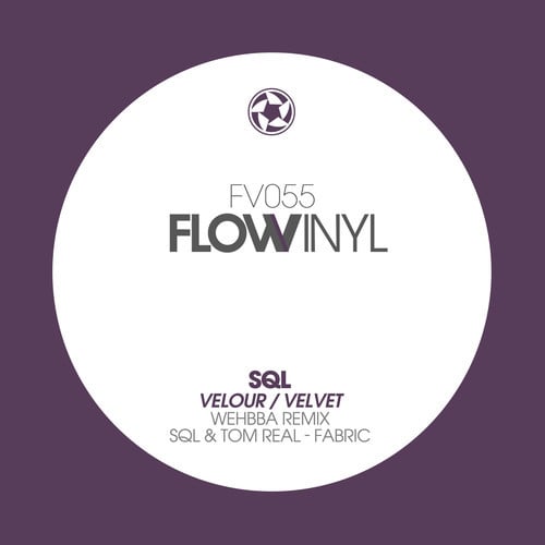 image cover: SQL - Velour (+Wehhba Remix) [Flow Vinyl]