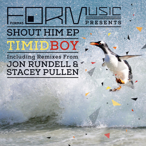 image cover: Timid Boy - Shout Him EP [Form]