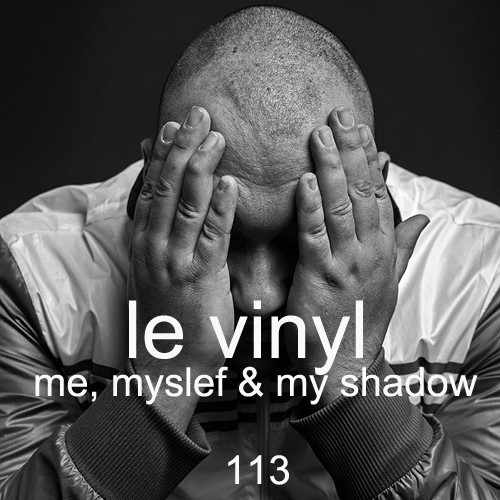 image cover: Le Vinyl - Me Myself & My Shadow [Reisei Records]