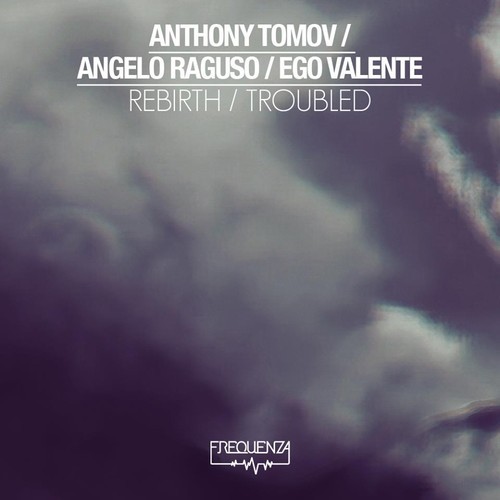 image cover: VA - Rebirth - Troubled [Frequenza]