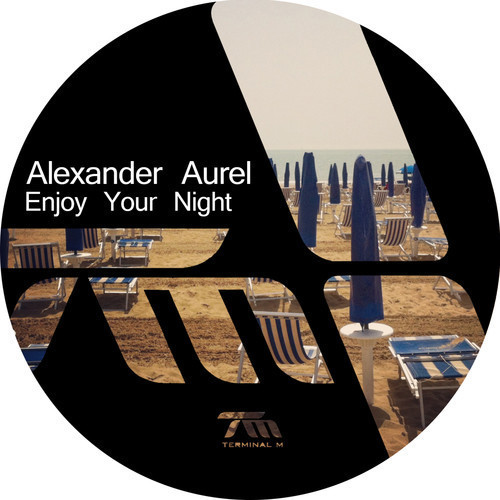 image cover: Alexander Aurel - Enjoy Your Night [Terminal M]