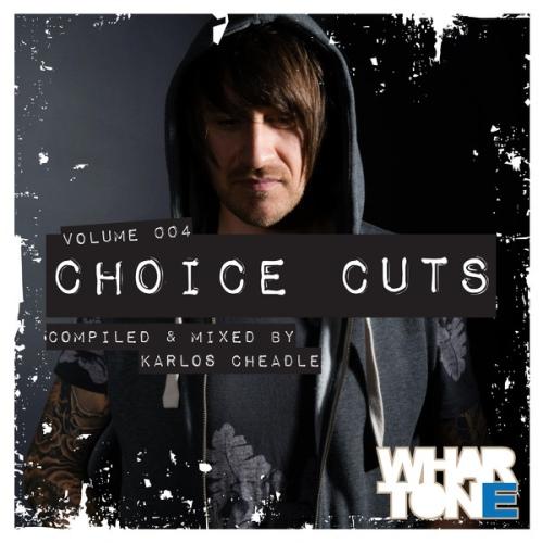 image cover: VA - Choice Cuts Vol 004 Mixed By Karlos Cheadle