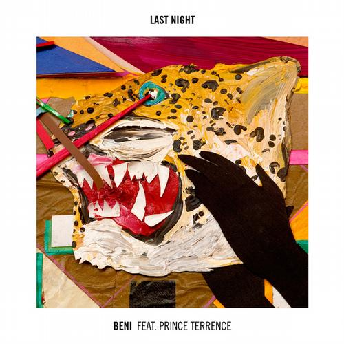 image cover: Beni, Prince Terrence - Last Night +(Brodinski Remix)