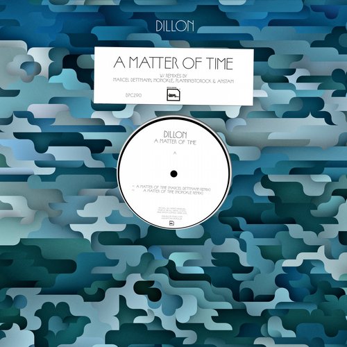 image cover: Dillon - A Matter Of Time (Remixes) +(Marcel Dettmann Remix) (Monokle Remix)