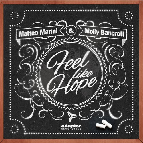 image cover: Matteo Marini & Molly Bancroft - Feel Like Hope [Adaptor Recordings]
