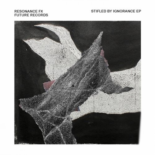 image cover: Resonance Fx - Stifled By Ignorance