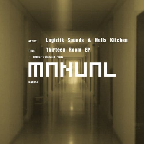 image cover: Logiztik Sounds, Hells Kitchen - Thirteen Room EP