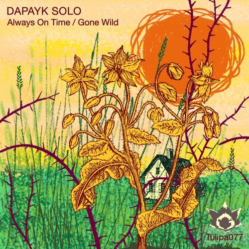 image cover: Dapayk Solo - Gone Wild / Always On Time