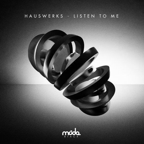 image cover: Hauswerks - Listen To Me [Moda Black]