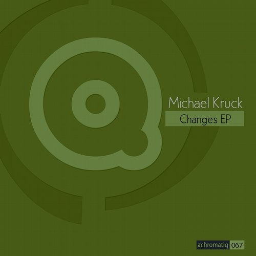 image cover: Michael Kruck - Changes EP