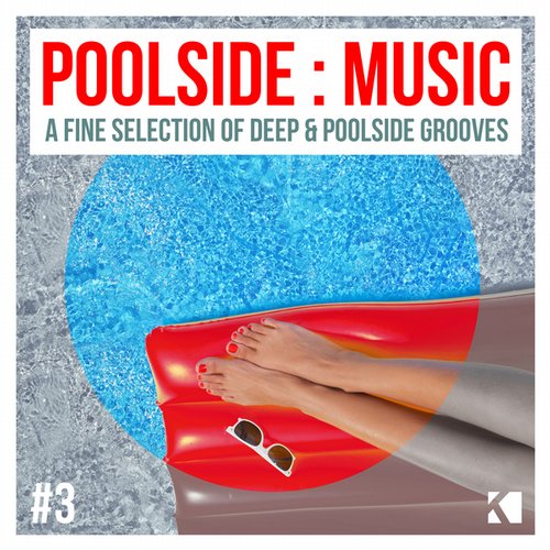 image cover: VA - Poolside Music Vol 3 A Fine Selection Of Deep and Poolside Grooves