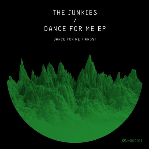 image cover: The Junkies - Dance For Me Ep [MOOD]