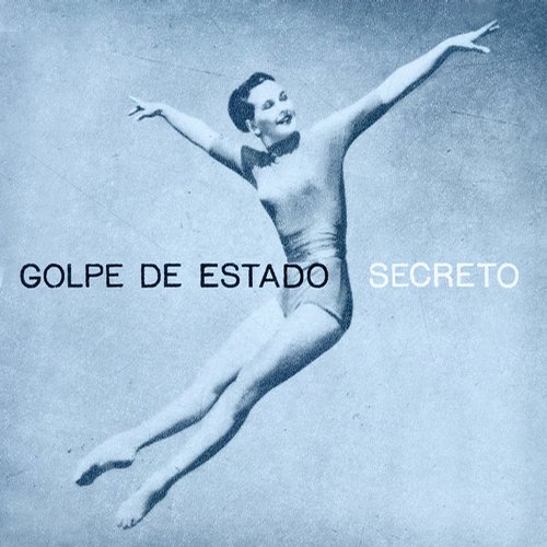 image cover: Golpe De Estado - Secreto