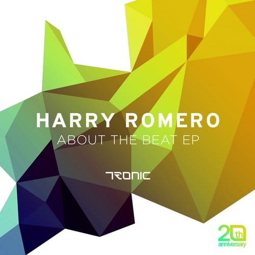 image cover: Harry Romero - About The Beat EP [Tronic]