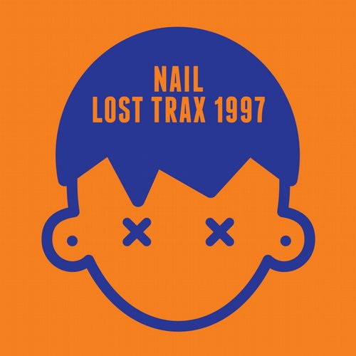 image cover: Nail - Lost Trax 1997