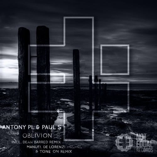 image cover: Paul S Antony Pl - Oblivion [Not Equal Records]