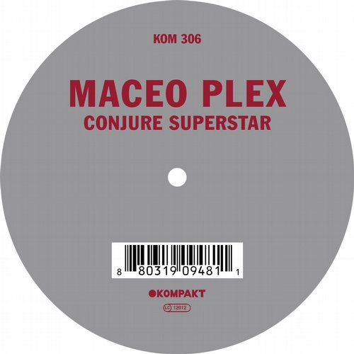 image cover: Maceo Plex - Conjure Superstar [Kompakt]