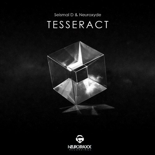 image cover: Seismal D & Neuroxyde - Tesseract [Neurotraxx Recordings]