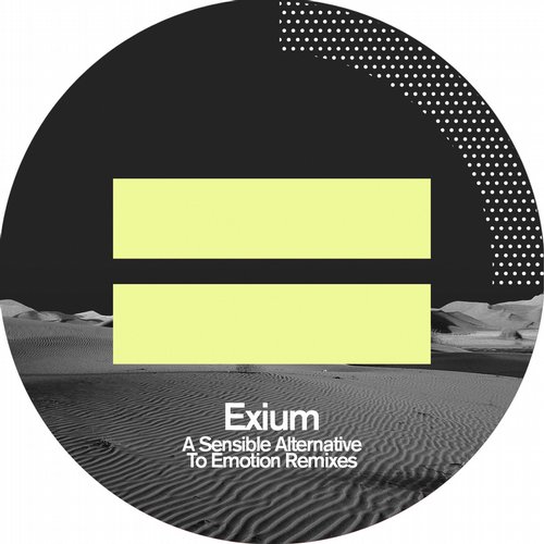 image cover: Exium - A Sensible Alternative To Emotion Remixes [PoleGroup]