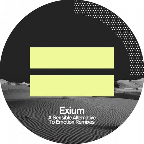 image cover: Exium - A Sensible Alternative To Emotion Remixes [PoleGroup]