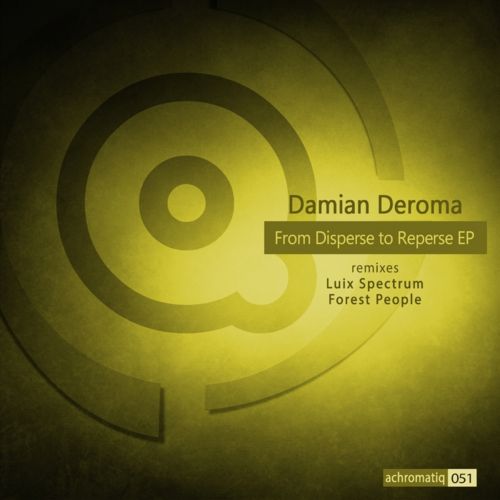 image cover: Damian Deroma - From Disperse To Reperse EP