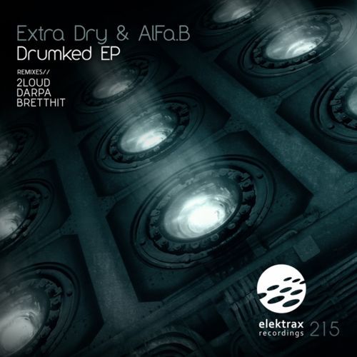 image cover: Extra Dry & Alfa B - Drumked Ep