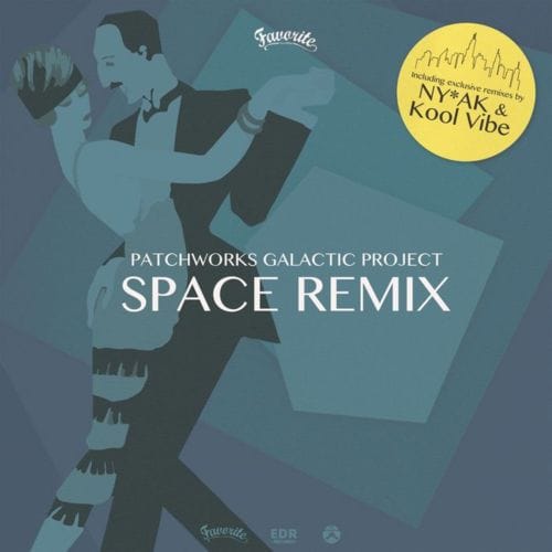 image cover: Patchworks Galactic Project - Space Remix