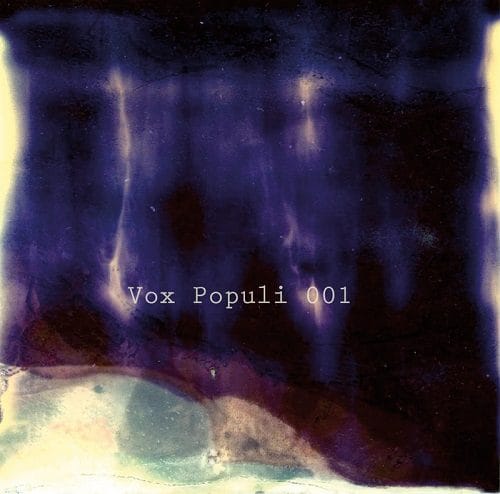 VA – Vox Populi 001 [Vox Populi Records]