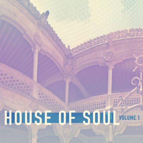 image cover: VA - House Of Soul Vol 1