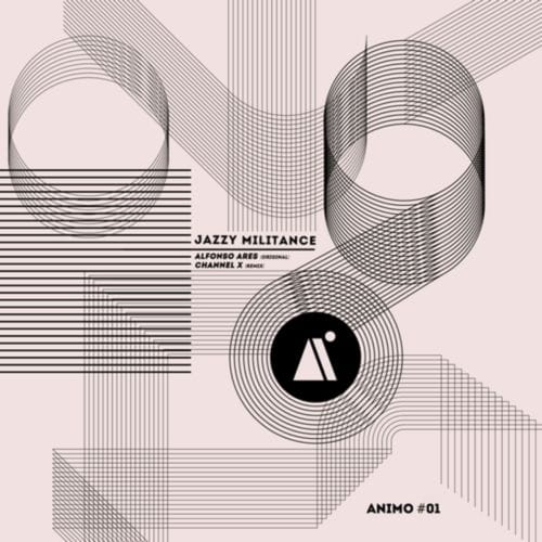 image cover: Alfonso Ares - Jazzy Militance +(Channel X Remix)