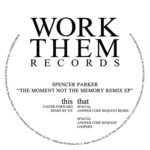 image cover: Spencer Parker - The Moment Not The Memory Remix EP
