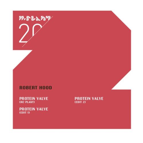 image cover: Robert Hood - Protein Valve
