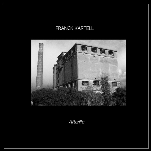 image cover: Franck Kartell - Afterlife