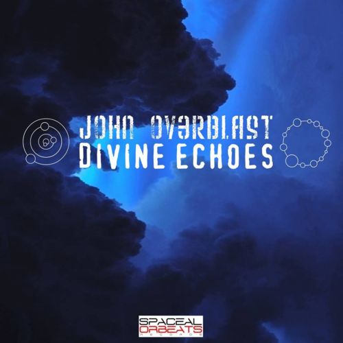 image cover: John Ov3rblast - Divine Echoes