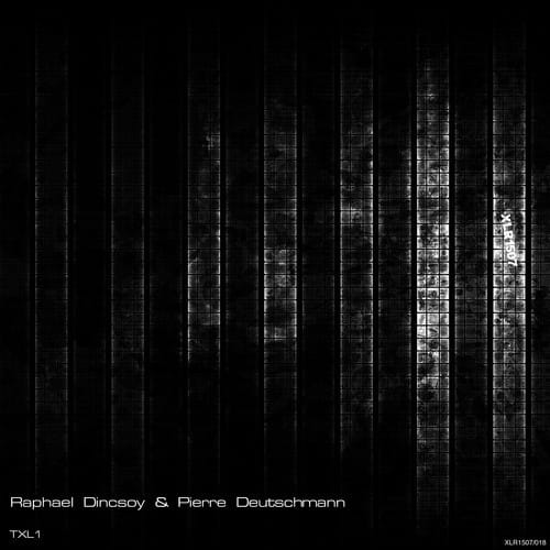 image cover: Pierre Deutschmann, Raphael Dincsoy - Txl1 [XLR1507]