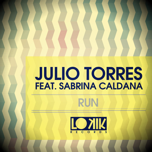 image cover: Julio Torres feat Sabrina Caldana - Run