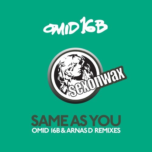 image cover: Omid 16B - Same As You (Omid 16B & Arnas D Remixes)