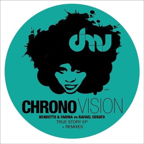 image cover: Benedetto, Farina, Rafael Cerato - True Story [Chronovision Ibiza]