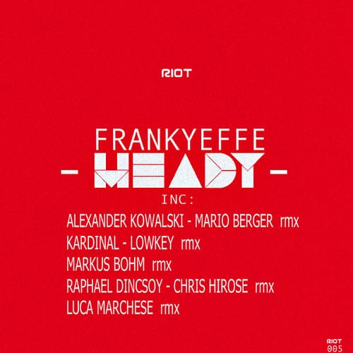 image cover: Frankyeffe - Heady [Riot Recordings]