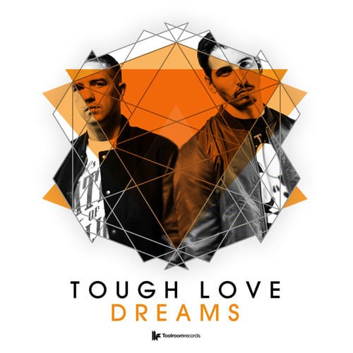 image cover: Tough Love - Dreams [Toolroom Records]