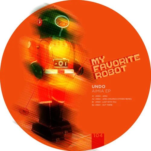 image cover: Undo - Aimia EP [My Favorite Robot Records]